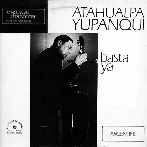 Portada de Álbum "Basta Ya", de Atahualpa Yupanqui