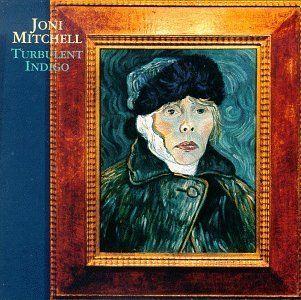 Album cover of "Turbulent Indigo" by Joni Mitchell