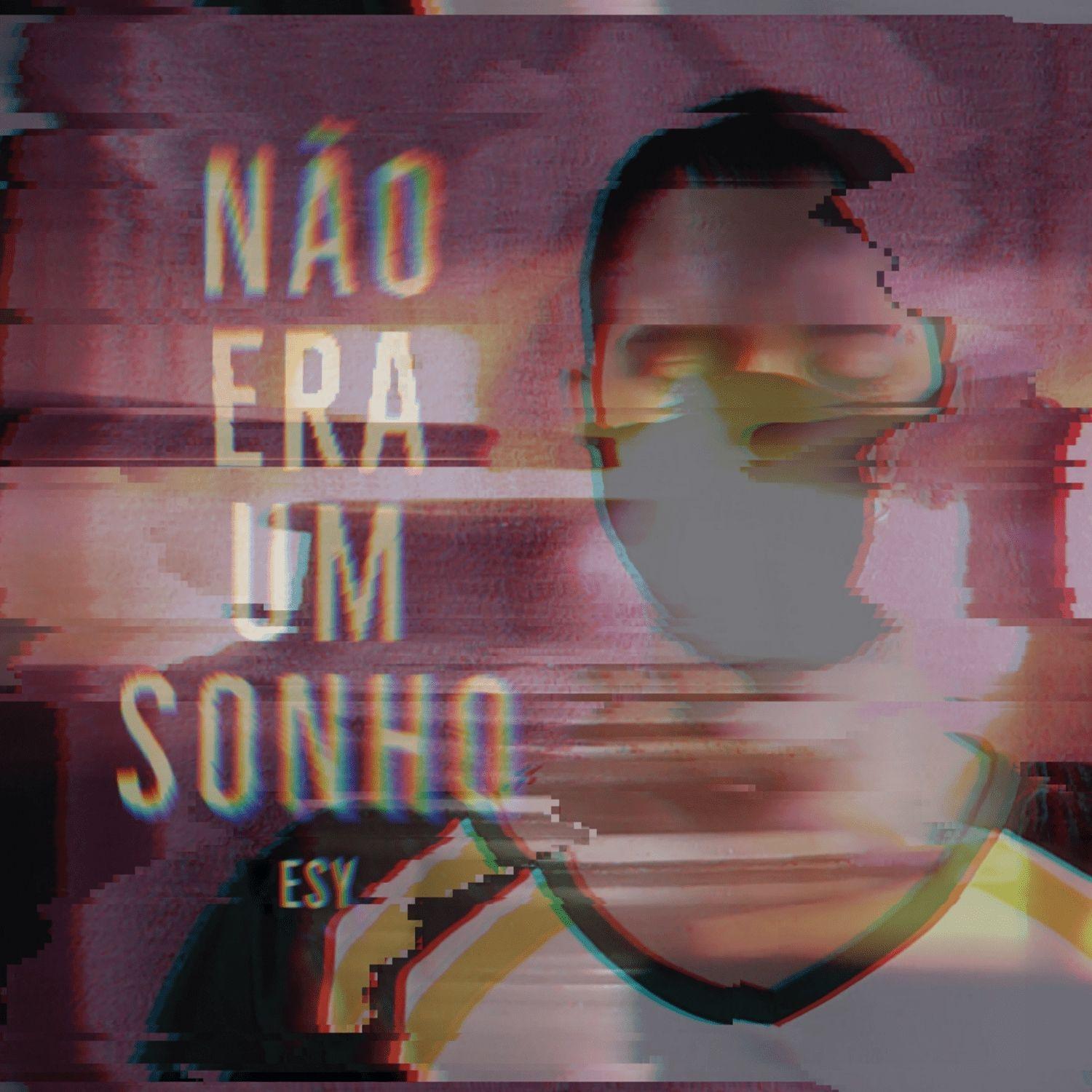 Capa do Single/EP "Não Era Um Sonho", de Esy