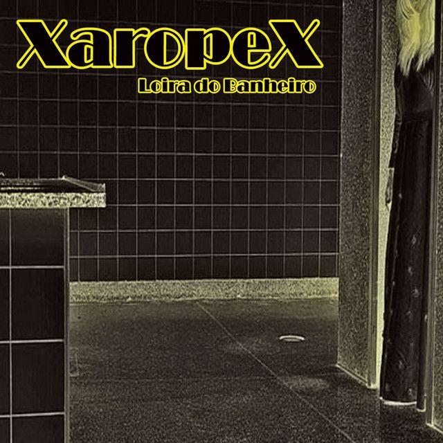 Portada de Sencillo/EP "Loira do Banheiro", de Xaropex
