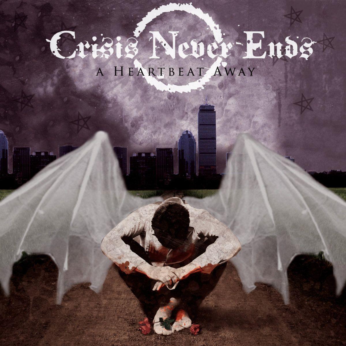 Capa do Álbum "A Heartbeat Away", de Crisis Never Ends