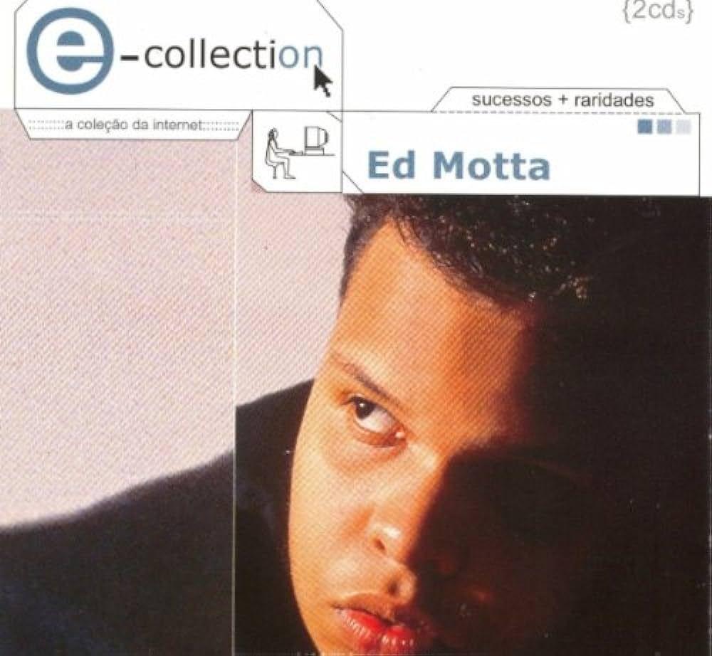 Capa do álbum "E-Collection", de Ed Motta