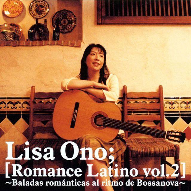 Portada de Álbum "Romance Latino - Vol. 2: Baladas Románticas al Ritmo de Bossanova", de Lisa Ono