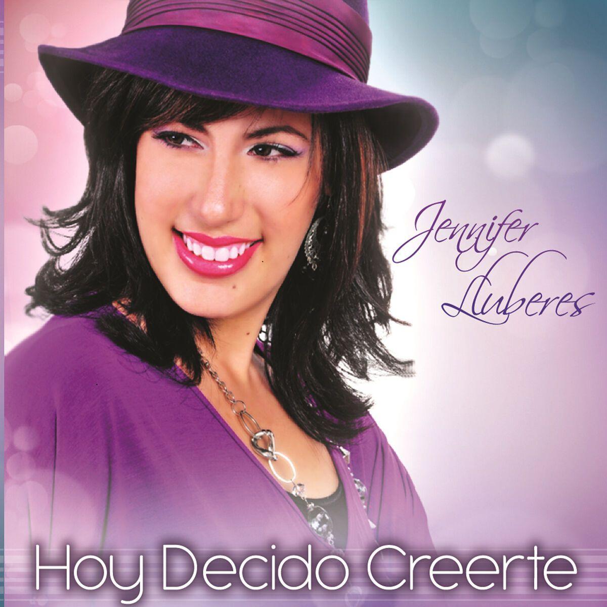 Portada de Álbum "Hoy Decido Creerte", de Jennifer Lluberes