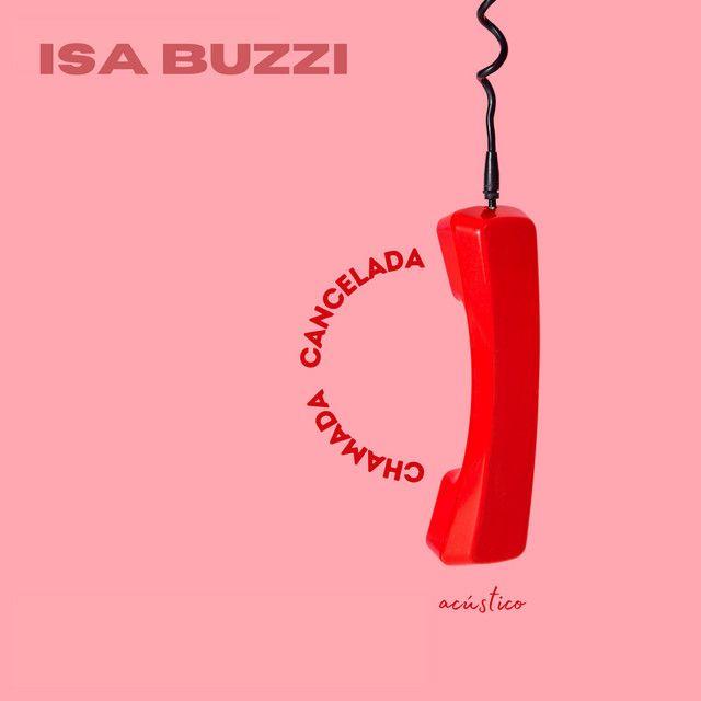 Capa do Single/EP "Chamada Cancelada (Acústico)", de Isa Buzzi