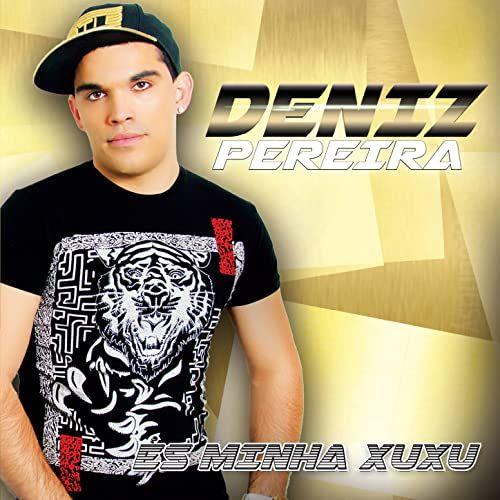 Portada de Álbum "És Minha Xuxu", de Deniz Pereira