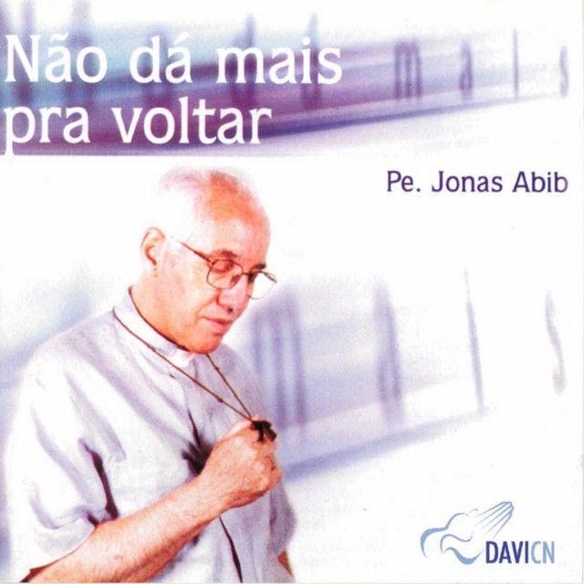 Capa do Álbum "Não Dá Mais Pra Voltar", de Monsenhor Jonas Abib