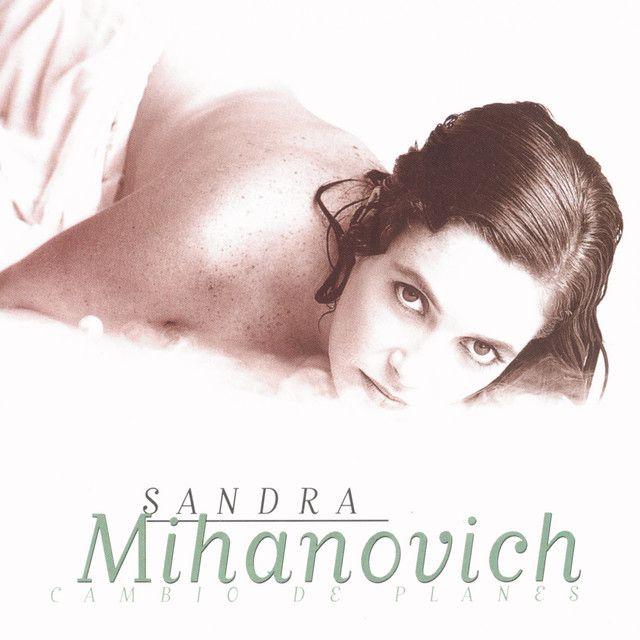 Portada de Álbum "Cambio De Planes", de Sandra Mihanovich