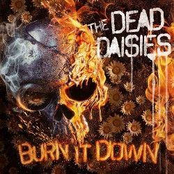 Capa do Álbum "Burn It Down", de The Dead Daisies