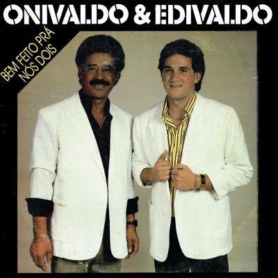 Portada de Álbum "Bem Feito Pra Nós Dois", de Onivaldo e Edivaldo
