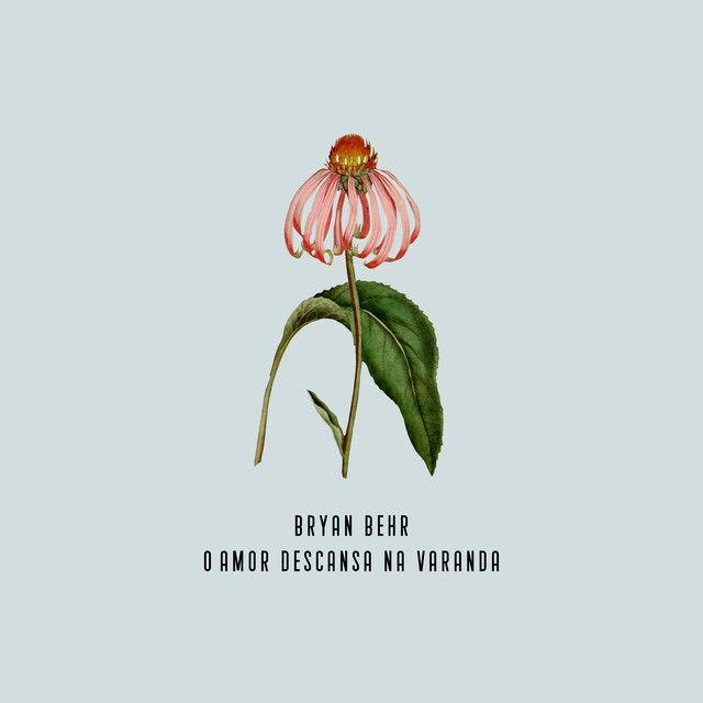 Capa do álbum "O Amor Descansa Na Varanda", de Bryan Behr