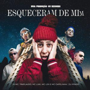 Capa do Single/EP "Esqueceram de Mim (part. DJ Hyago, MC Leh, MC Capelinha, MC Luki e TrapLaudo)", de JV MC