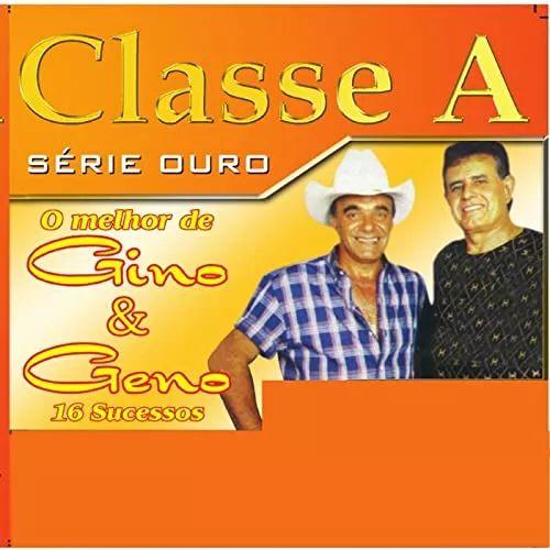 Portada del álbum "Classe A: o Melhor de Gino e Geno", de Gino e Geno