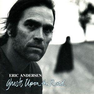 Capa do Álbum "Ghosts Upon The Road", de Eric Andersen