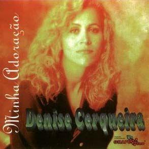 Portada de Álbum "Minha Adoração", de Denise Cerqueira
