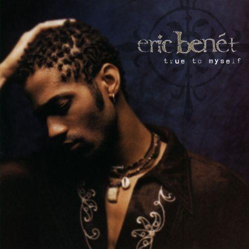 Portada de Álbum "True To Myself", de Eric Benet