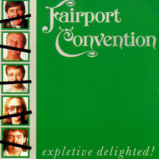 Portada de Álbum "Expletive Delighted!", de Fairport Convention