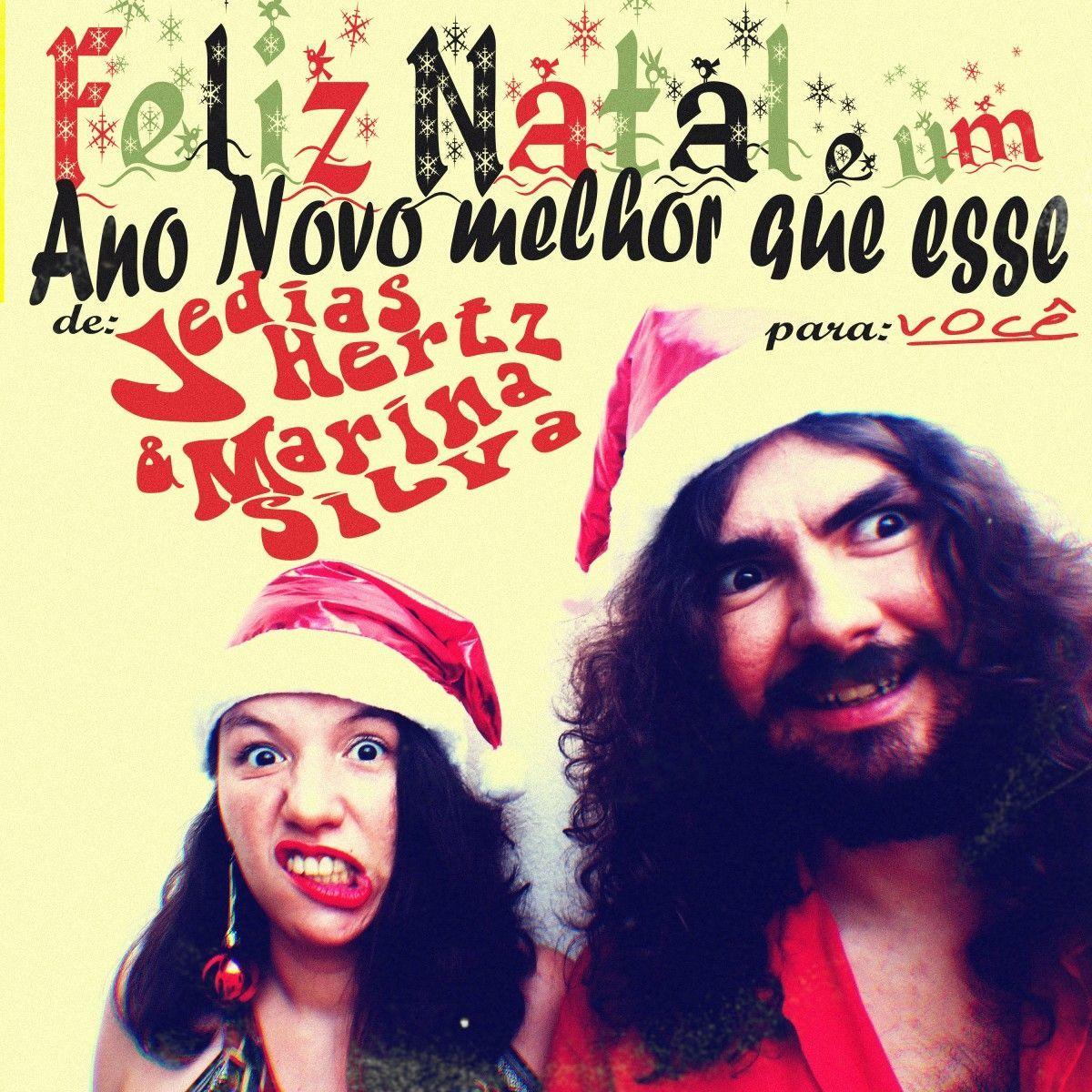 Portada de Sencillo/EP "Feliz Natal e Um Ano Novo Melhor Que Esse", de Jedias Hertz e Marina Silva