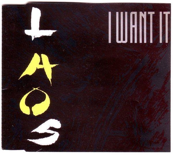 Portada de Sencillo/EP "I Want It (1990)", de Laos (Hard Rock)