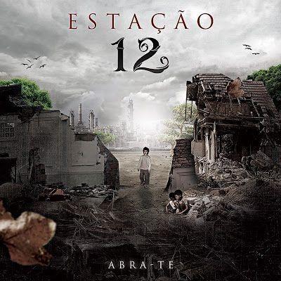 Capa do Álbum "Abra-te", de Estação  12