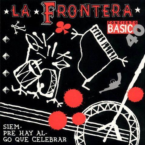 Portada de Álbum "Siempre Hay Algo Que Celebrar", de La Frontera