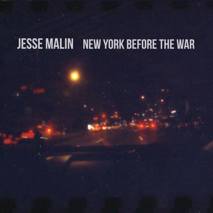 Capa do Álbum "New York Before The War", de Jesse Malin