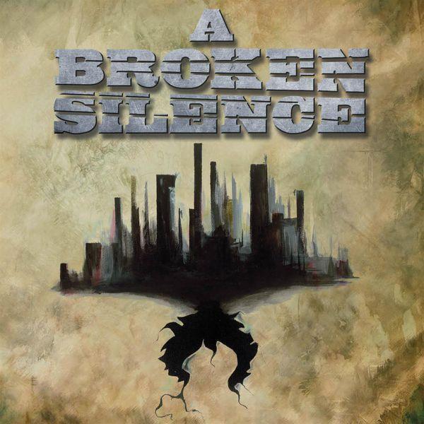 Portada de Álbum "A Broken Silence", de A Broken Silence