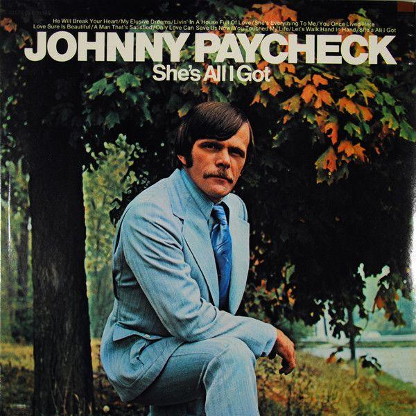 Capa do álbum "She's All I Got", de Johnny Paycheck