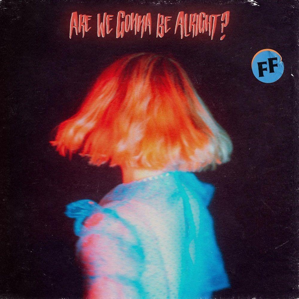 Capa do Álbum "Are We Gonna be Alright?", de Fickle Friends