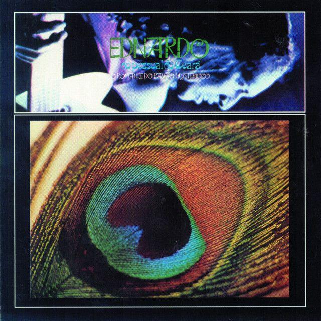 Portada de Álbum "O Romance do Pavão Mysteriozo", de Ednardo
