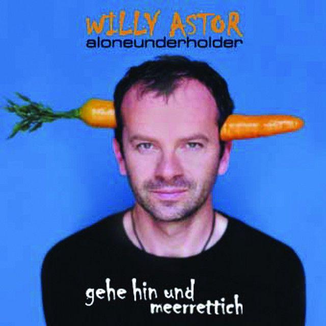 Portada de Álbum "Gehe Hin Und Meerrettich (Aloneunderholder)", de Willy Astor