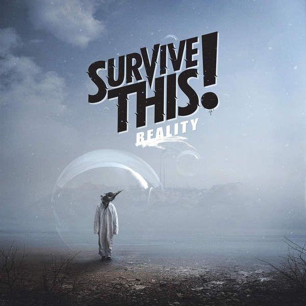 Capa do Álbum "Reality", de Survive This!