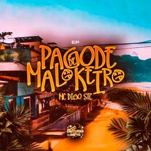 Capa do Álbum "Pagode de Maloqueiro", de MC Digo STC