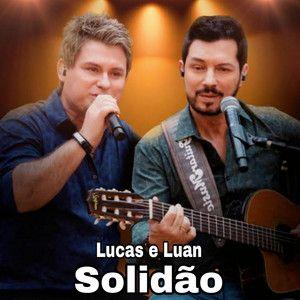 Album cover of "Solidão" by Lucas e Luan