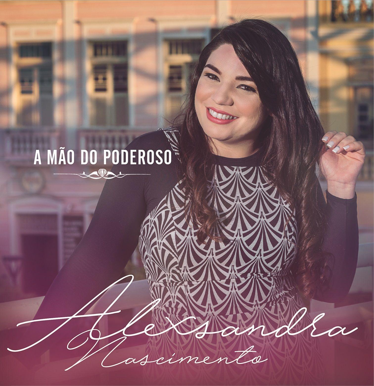 Portada de Álbum "A Mão do Poderoso", de Alexsandra Nascimento