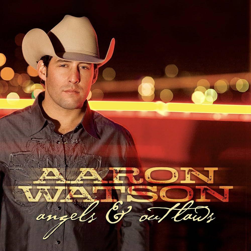 Capa do Álbum "Angels & Outlaws", de Aaron Watson