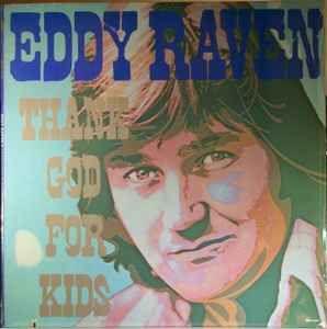 Portada de Álbum "Thank God For Kids", de Eddy Raven