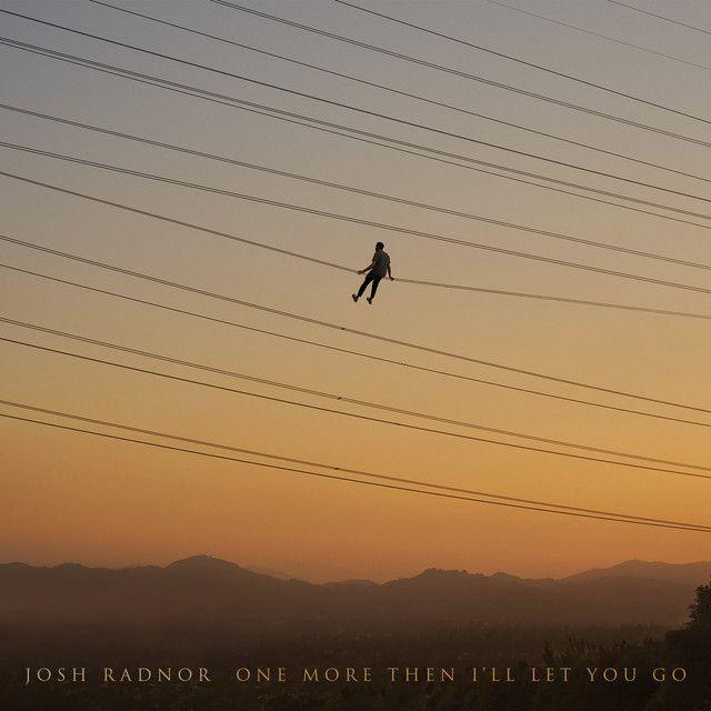 Capa do Single/EP "One More Then I'll Let You Go", de Josh Radnor