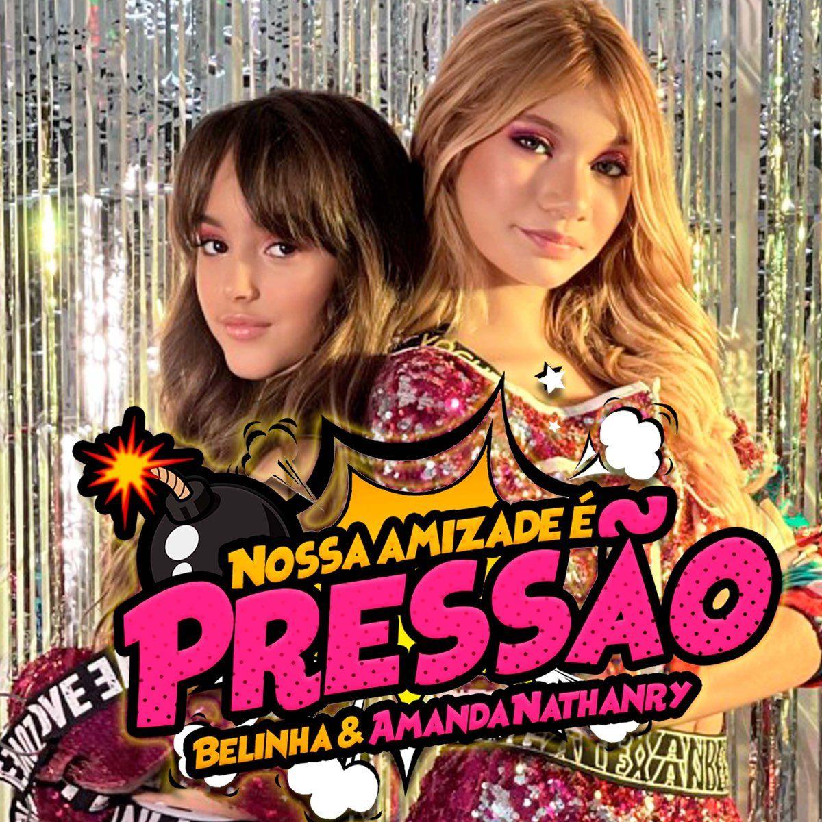 Portada de Sencillo/EP "Nossa Amizade É Pressão (part. Amanda Nathanry)", de BELINHA