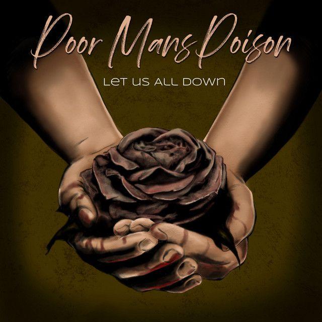 Portada de Sencillo/EP "Let Us All Down", de Poor Man's Poison
