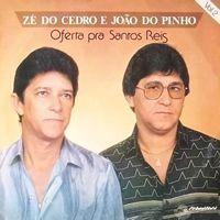 Portada de Álbum "Oferta Pra Santos Reis", de Ze do Cedro e João do Pinho