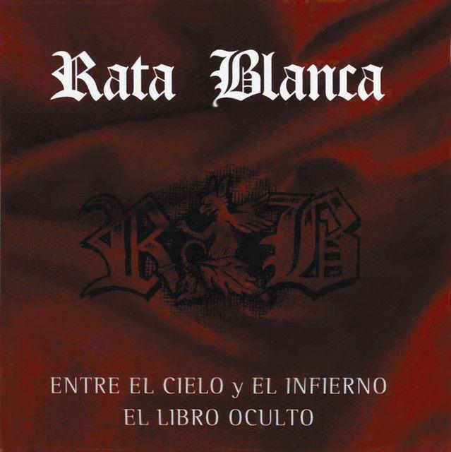 Portada de Álbum "Entre El Cielo y El Infierno / El Libro Oculto", de Rata Blanca