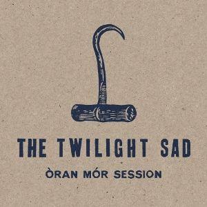 Portada de Álbum "Òran Mór Session", de The Twilight Sad