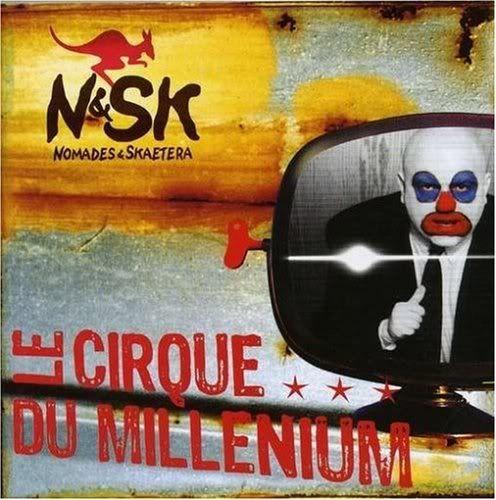 Capa do Álbum "Le Cirque Du Millenium", de Nomades et Skaetera
