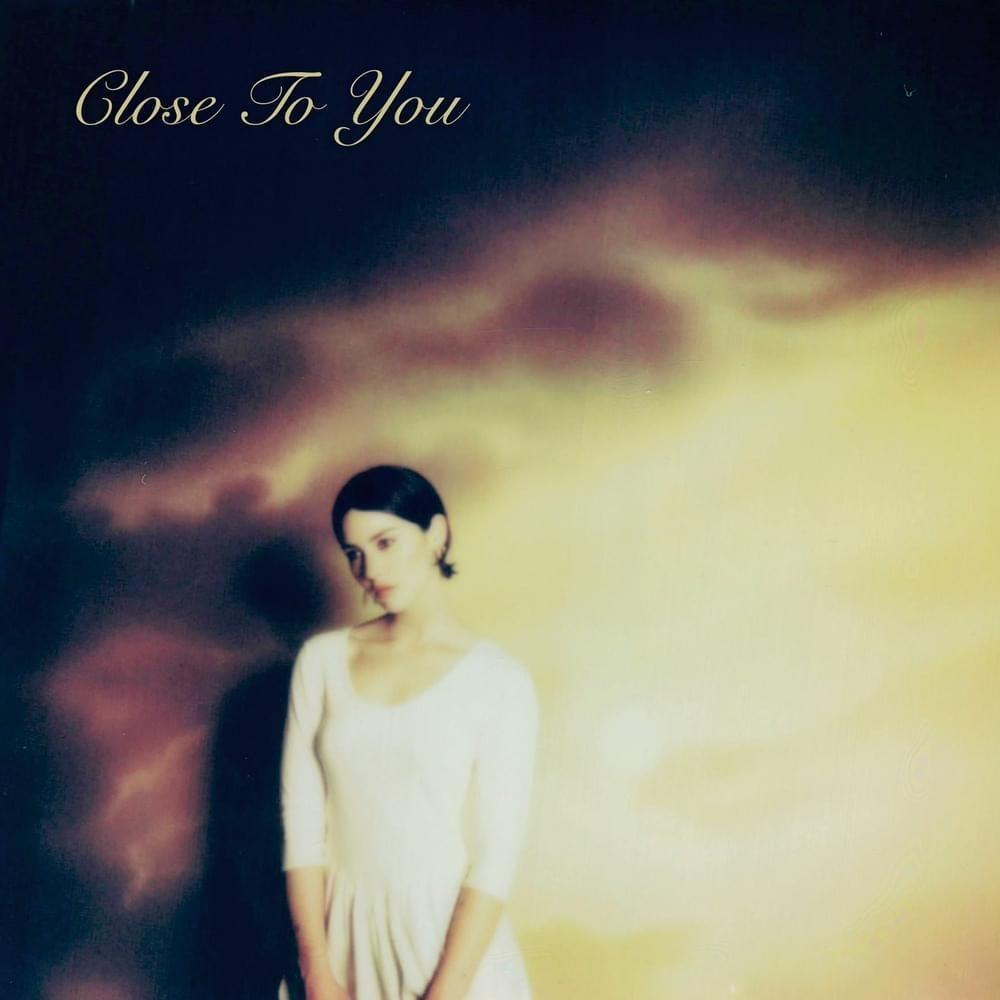 Portada de Sencillo/EP "Close To You", de Gracie Abrams