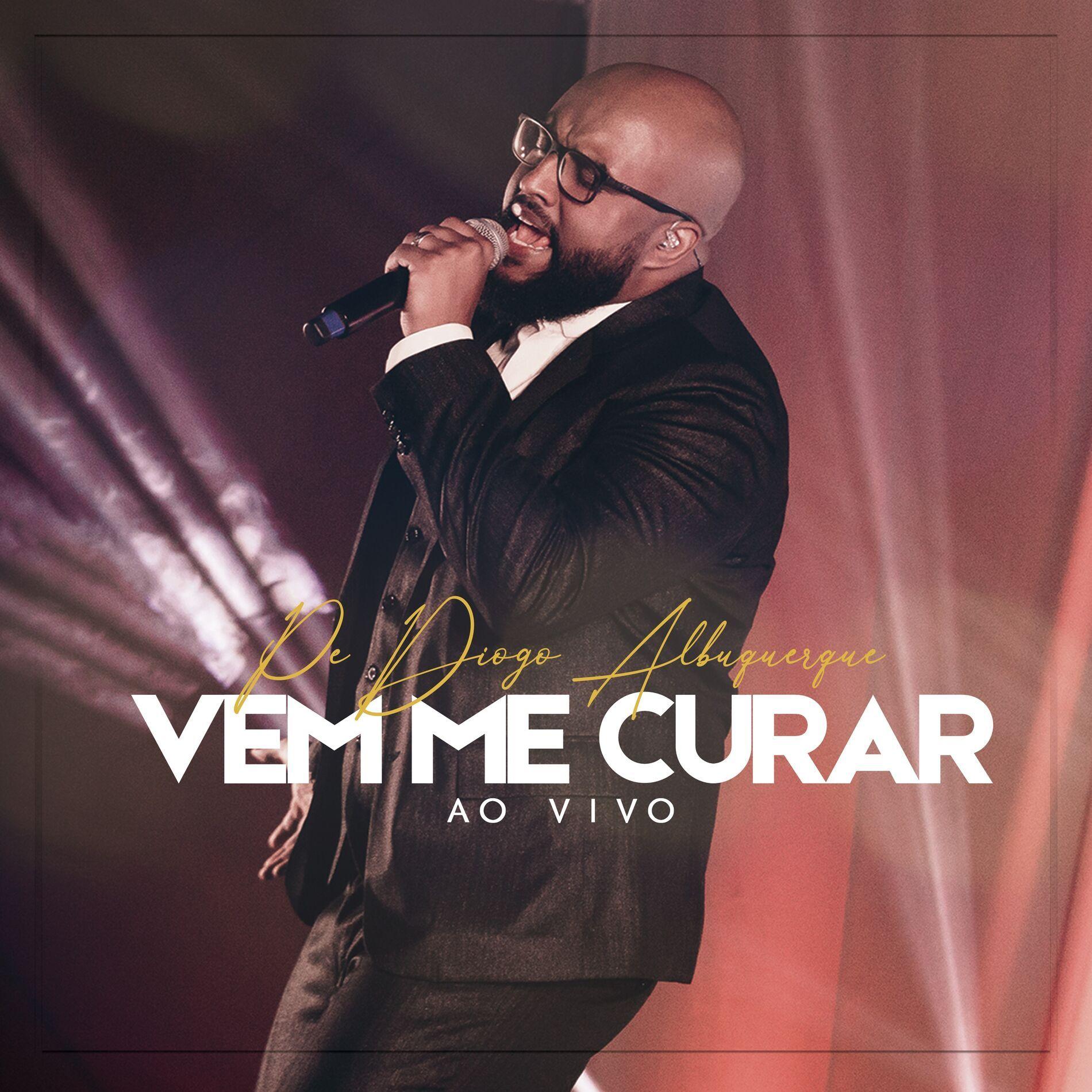 Portada de Álbum "Vem Me Curar (Ao Vivo)", de Padre Diogo Albuquerque