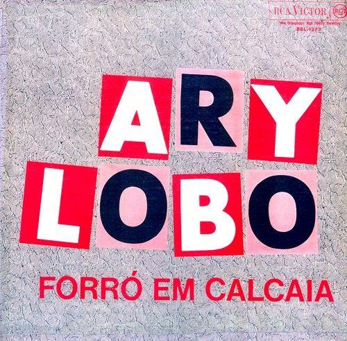 Capa do álbum "Forró Em Calcaia", de Ary Lobo