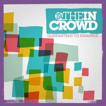 Portada de Álbum "Guaranteed to Disagree", de We Are The In Crowd