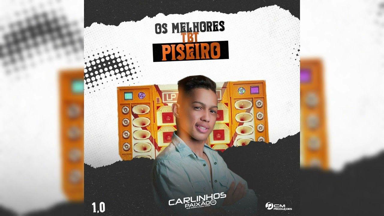 Portada de Álbum "Os Melhores TBT Piseiro", de Carlinhos Pressão