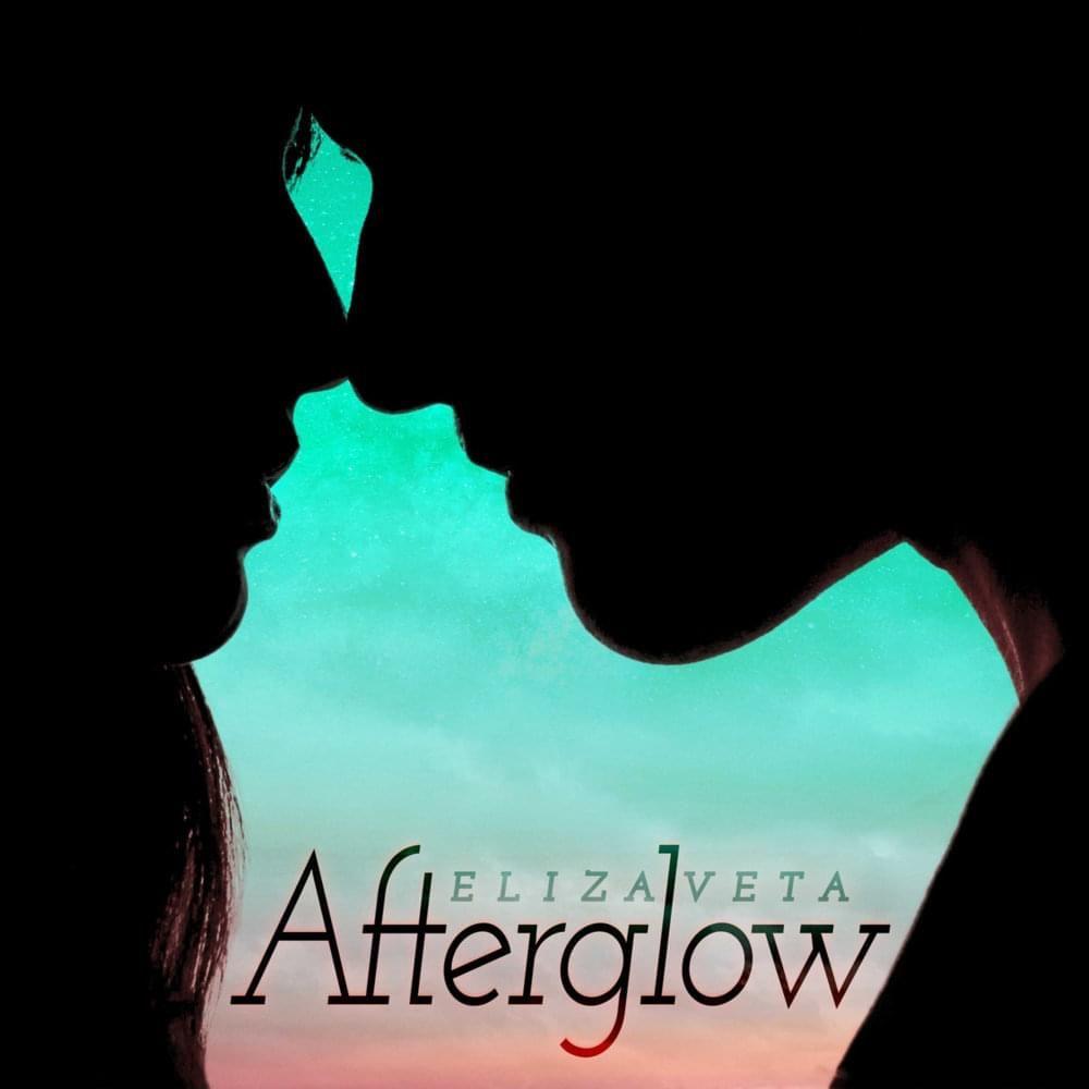 Capa do Single/EP "Afterglow", de Elizaveta